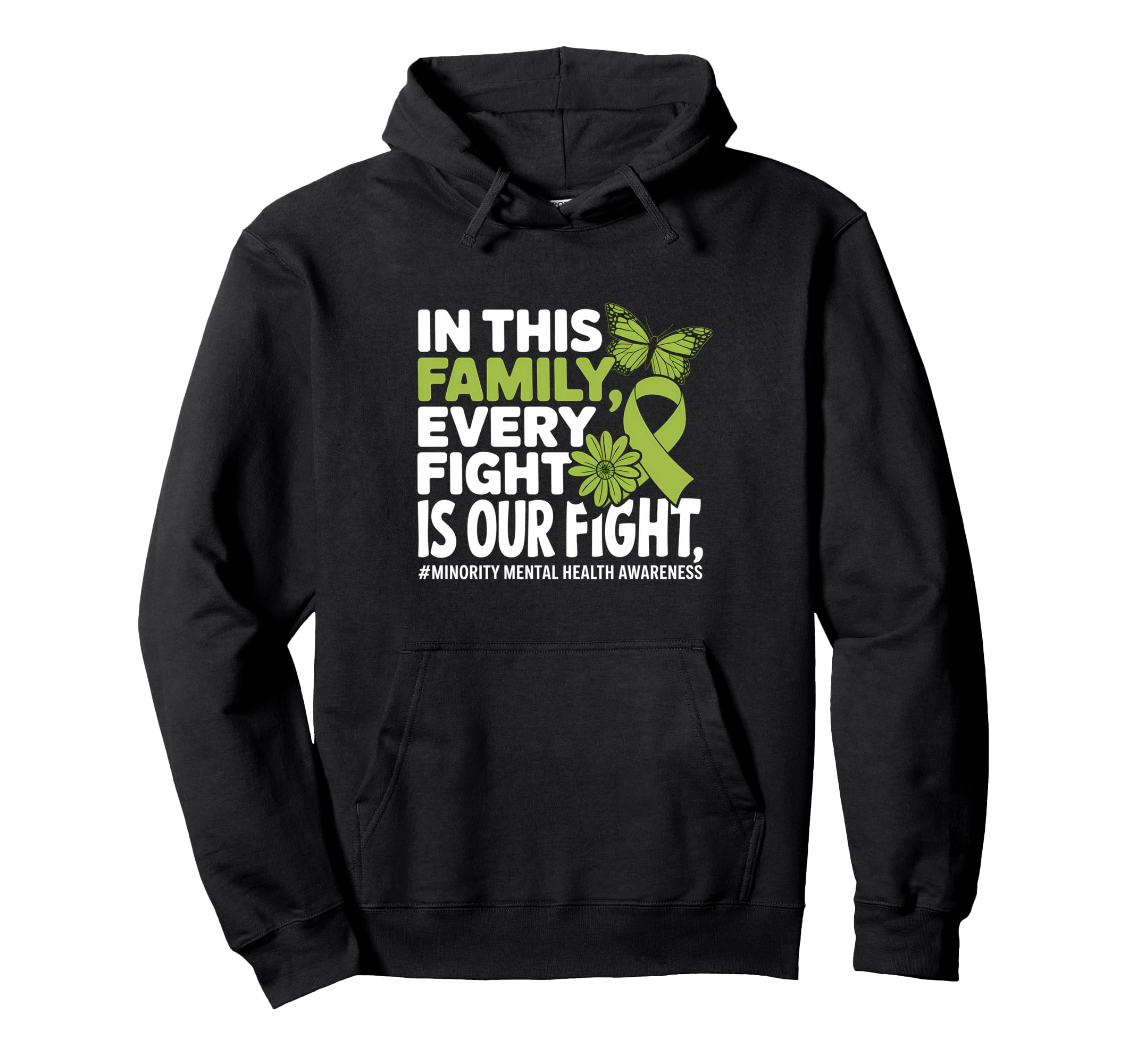 Every Figth Is Our Fight Minority Mental Hoodie - Aesthetic Graphic Unisex - T-Shirt, Sweatshirt, Hoodie