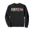 Mental Health Therapist Mental Health Sweatshirt - Unique Graphic Unisex - T-Shirt, Sweatshirt, Hoodie