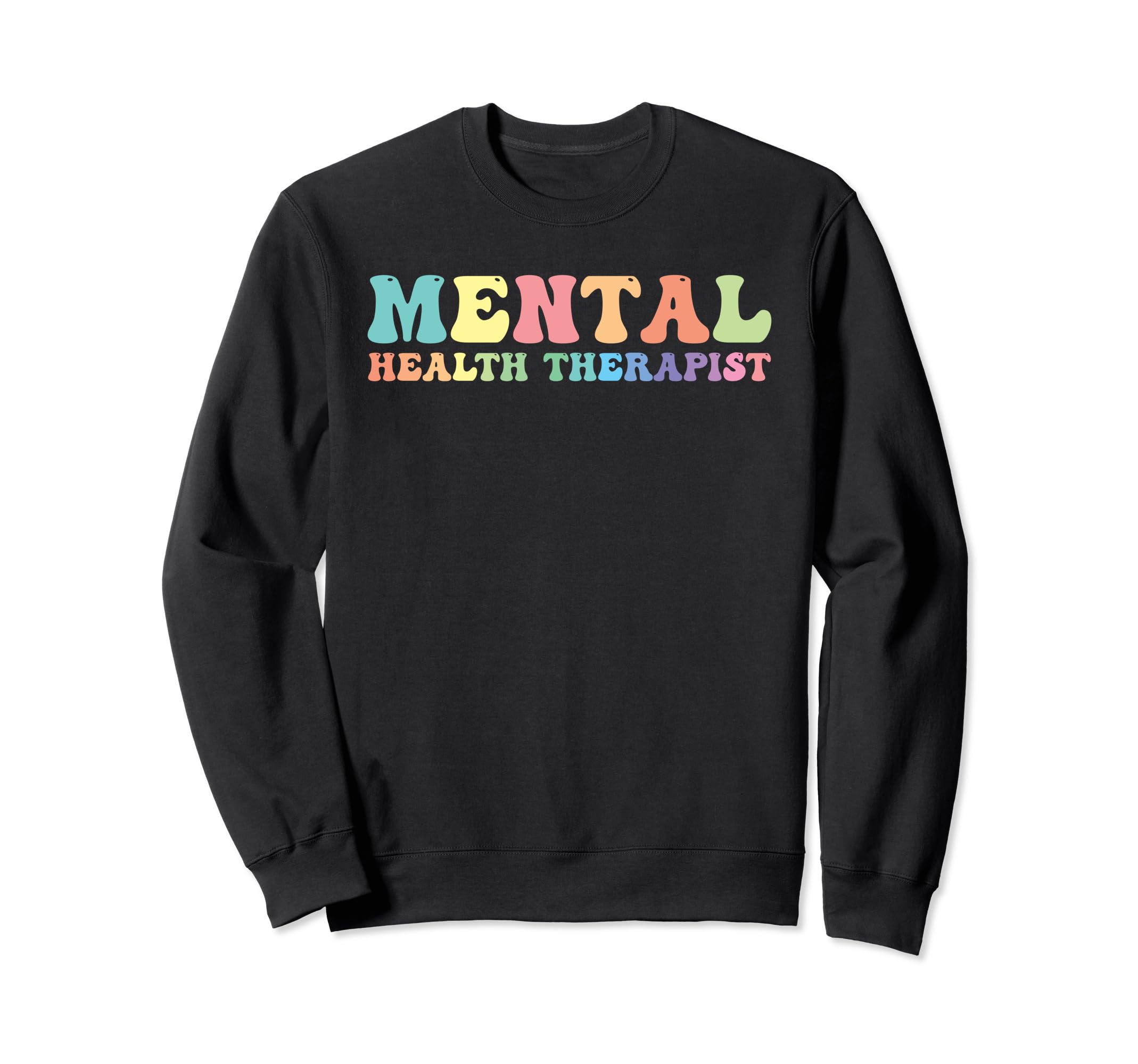 Mental Health Therapist Mental Health Sweatshirt - Unique Graphic Unisex - T-Shirt, Sweatshirt, Hoodie