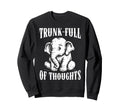 Thoughtful Elephant Overthinkers Sweatshirt - Trendy Graphic for Adults - T-Shirt, Sweatshirt, Hoodie