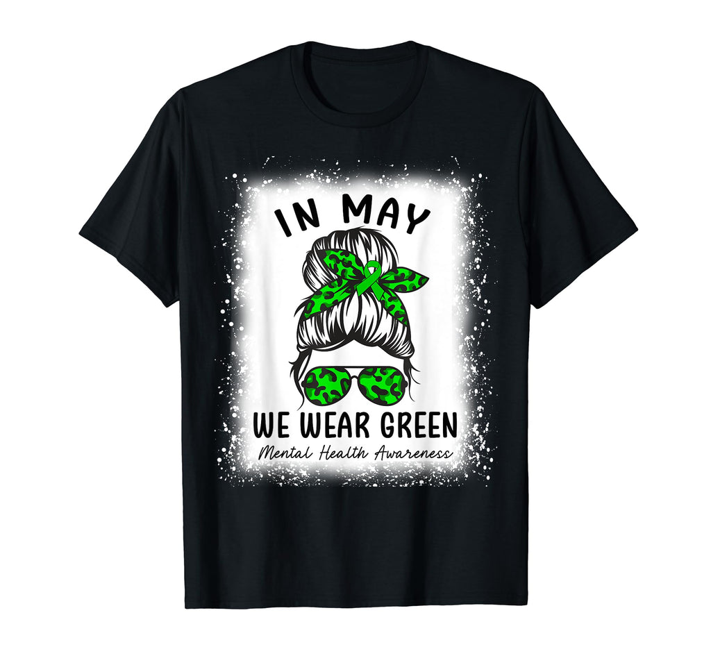 Messy Bun May We Wear Green Mental T-Shirt - Graphic Print for Adults - T-Shirt, Sweatshirt, Hoodie