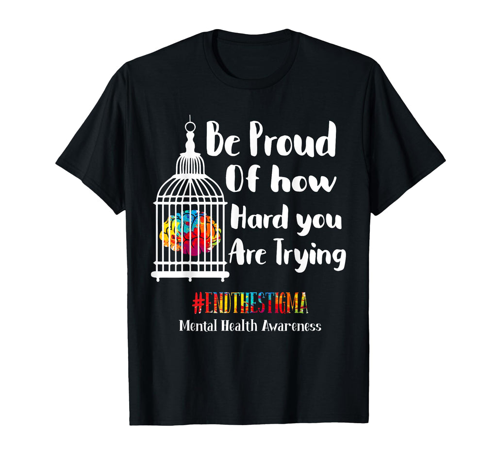 Mental Health Matters End Stigma T-Shirt - Streetwear Style for Adults - T-Shirt, Sweatshirt, Hoodie