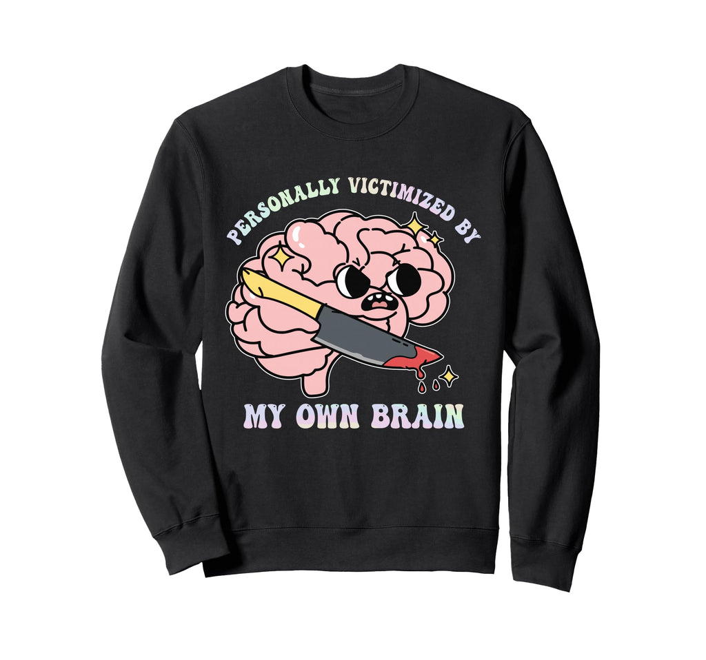 Personally Victimized My Own Sweatshirt - Minimalist Print for Adults - T-Shirt, Sweatshirt, Hoodie