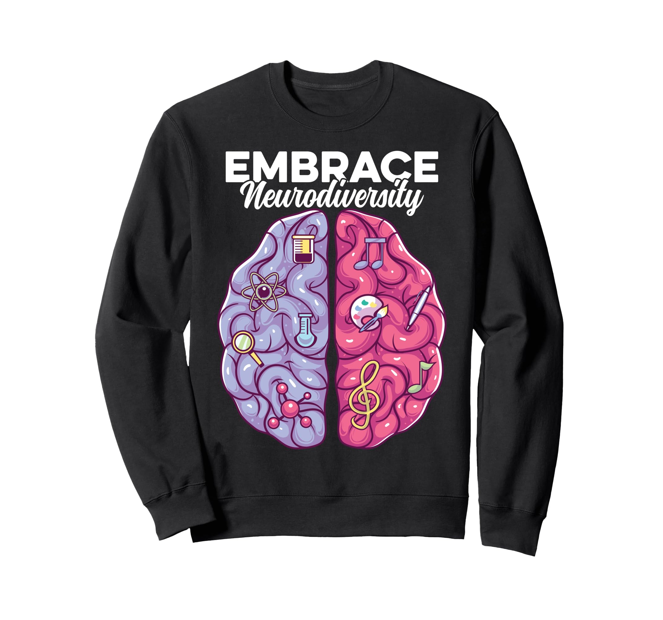Embrace Neurodiversity Brain Autism Sweatshirt - Unique Graphic Men Women - T-Shirt, Sweatshirt, Hoodie