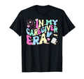 My Caregiver Era Healthcare Worker T-Shirt - Graphic Print Unisex - T-Shirt, Sweatshirt, Hoodie