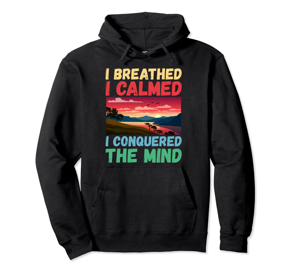 I Bent Calmed Found Zen Lotus Meditation Hoodie - Graphic Print for Adults - T-Shirt, Sweatshirt, Hoodie