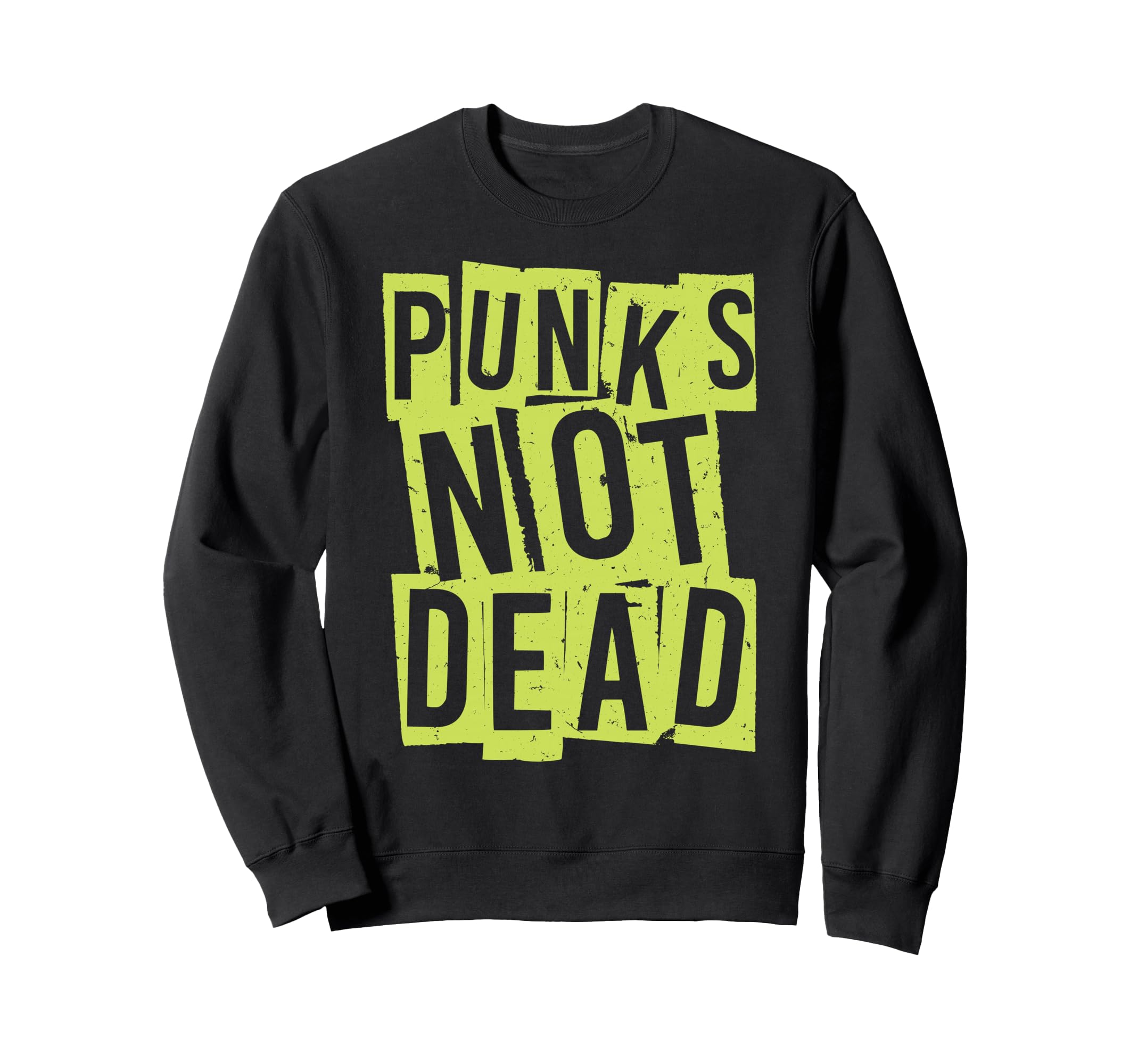 Punks Not Dead Punk Rock Hardcore Sweatshirt - Aesthetic Graphic Men Women - T-Shirt, Sweatshirt, Hoodie