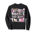 Im Nicer Than My Face Looks Funny Sweatshirt - Custom Art Print Men Women - T-Shirt, Sweatshirt, Hoodie