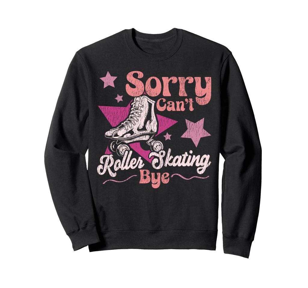 Roller Skating Skate 1970S Sorry Sweatshirt - Aesthetic Graphic Men Women - T-Shirt, Sweatshirt, Hoodie