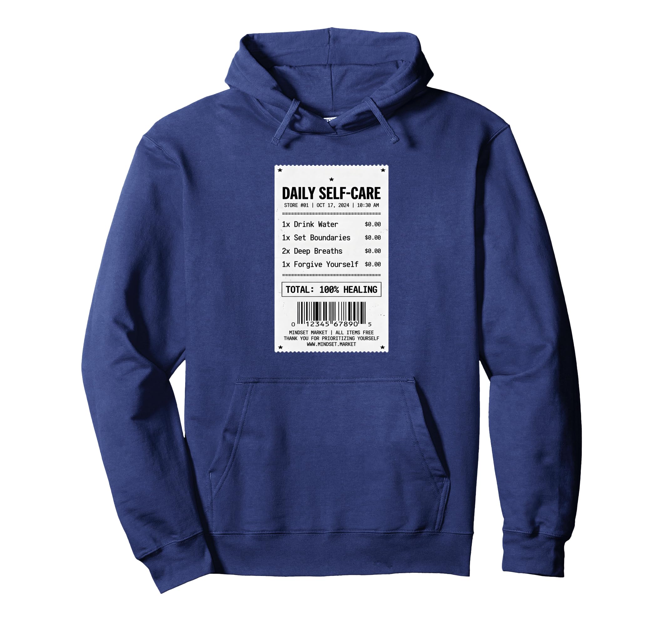 Daily Self Care Receipt Funny Mental Hoodie - Custom Art Print for Adults - T-Shirt, Sweatshirt, Hoodie