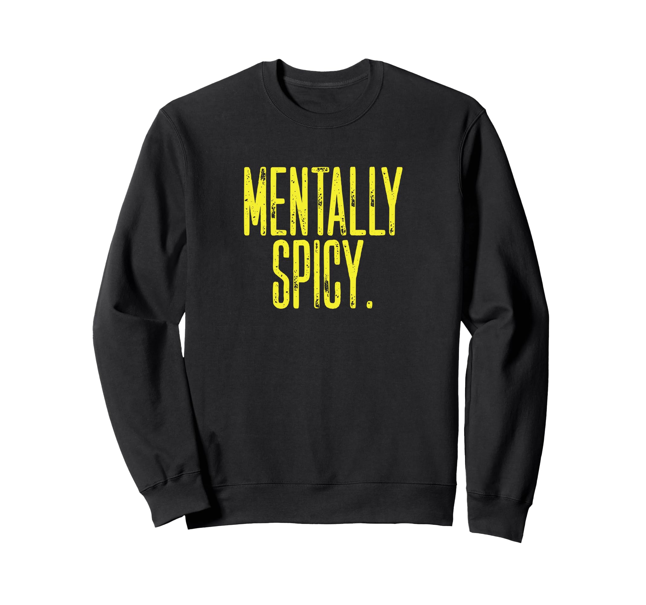 Mentally Spicy Adhd Sweatshirt - Casual Everyday Wear for Adults - T-Shirt, Sweatshirt, Hoodie