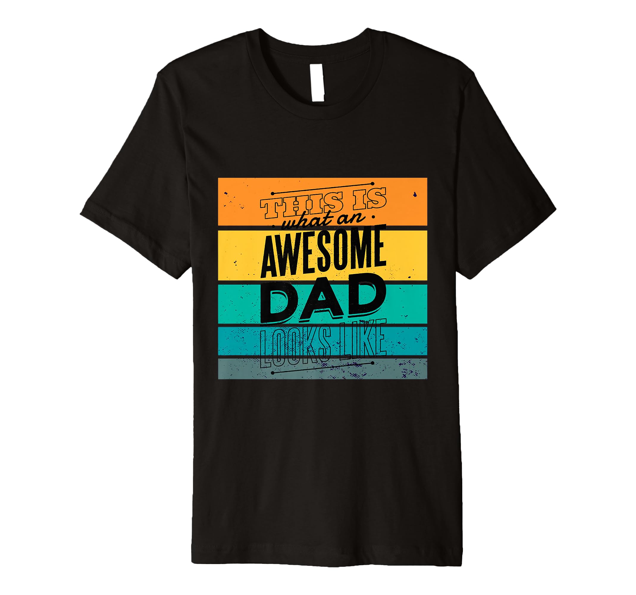 Dad Awesome Father Typography T-Shirt - Unique Graphic Men Women - T-Shirt, Sweatshirt, Hoodie