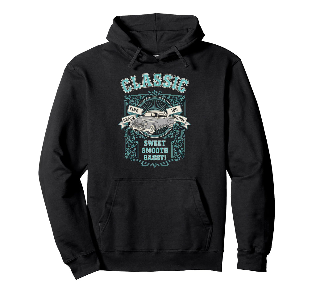 Car Sweet Smooth Sassy Hoodie - Casual Everyday Wear Unisex - T-Shirt, Sweatshirt, Hoodie