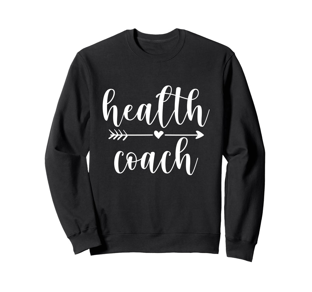 Fitness Health Coach Sweatshirt - Novelty Apparel for Adults - T-Shirt, Sweatshirt, Hoodie