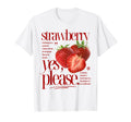 Strawberry Yes Please Fruit Typography T-Shirt - Custom Art Print Unisex - T-Shirt, Sweatshirt, Hoodie