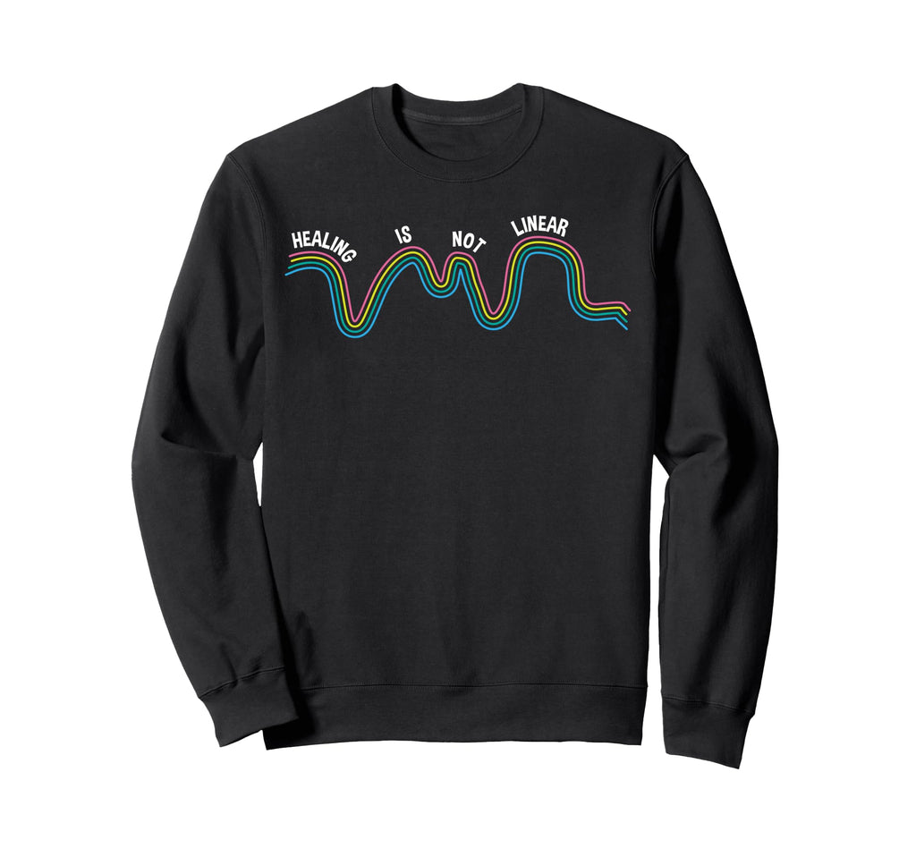 Healing Is Not Linear Mental Health Sweatshirt - Graphic Print Unisex - T-Shirt, Sweatshirt, Hoodie