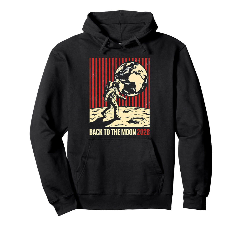 Back To Moon 2026 Funny Astronaut Hoodie - Minimalist Print for Adults - T-Shirt, Sweatshirt, Hoodie