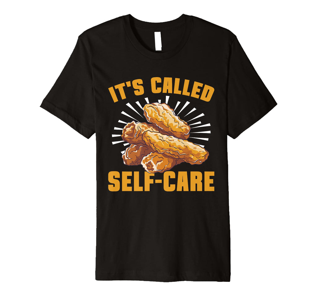 Its Called Self Care Chicken Tender T-Shirt - Minimalist Print for Adults - T-Shirt, Sweatshirt, Hoodie