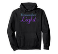 Remember Light Mental Health Awareness Hoodie - Graphic Print Unisex - T-Shirt, Sweatshirt, Hoodie