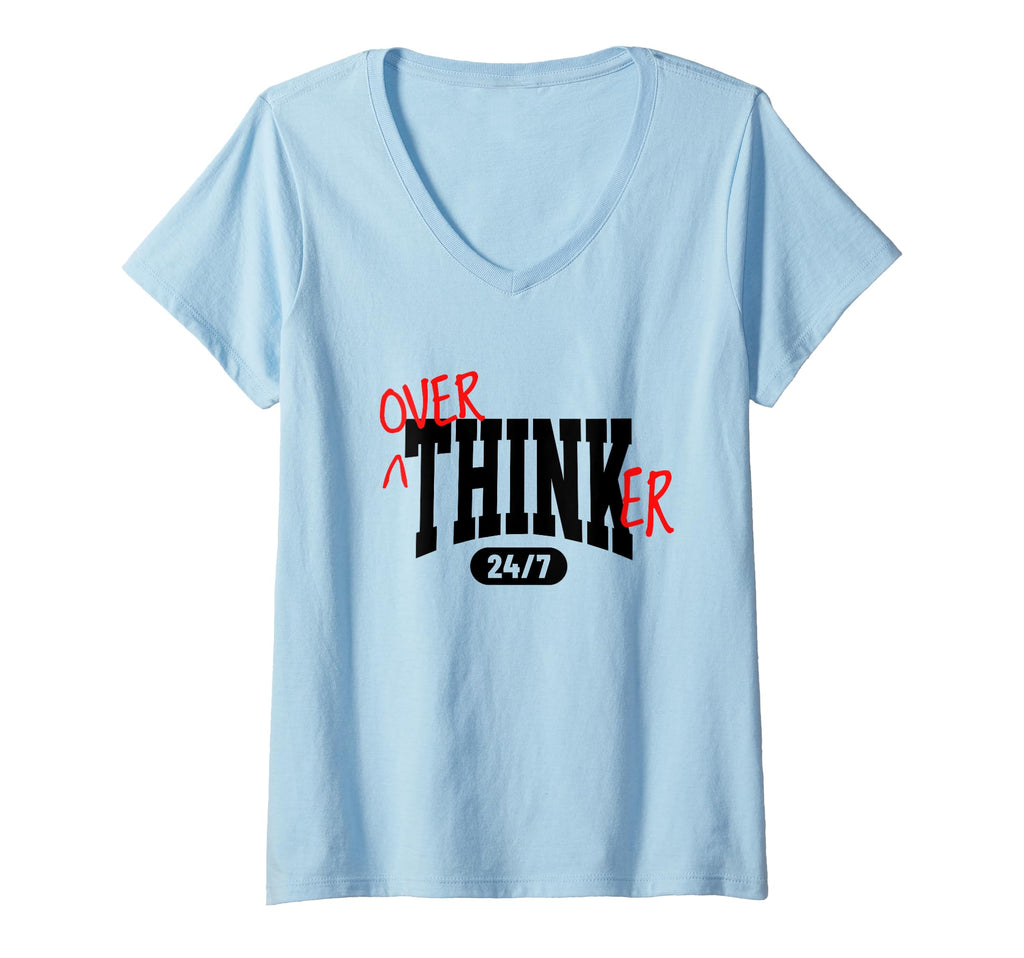 Womens Overthinker 24 7 Funny Introvert T-Shirt - Streetwear Style Unisex - T-Shirt, Sweatshirt, Hoodie