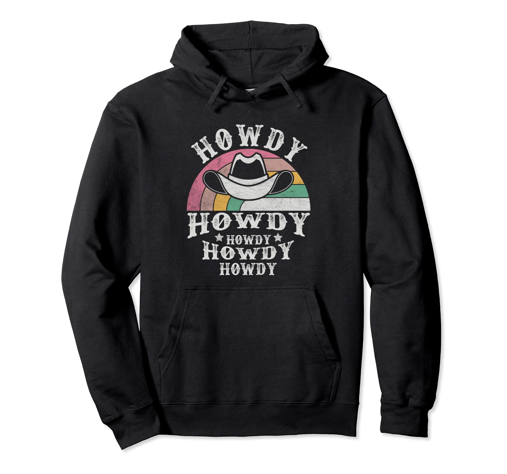Howdy Rodeo Western Country Music Hoodie - Fun Novelty Design Men Women - T-Shirt, Sweatshirt, Hoodie