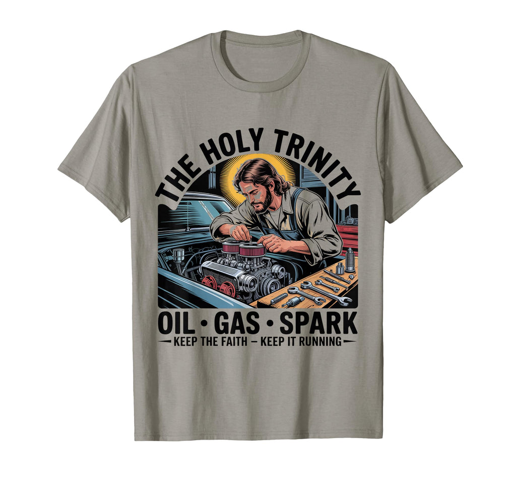 Holy Trinity Oil Gas Spark Funny T-Shirt - Streetwear Style for Adults - T-Shirt, Sweatshirt, Hoodie