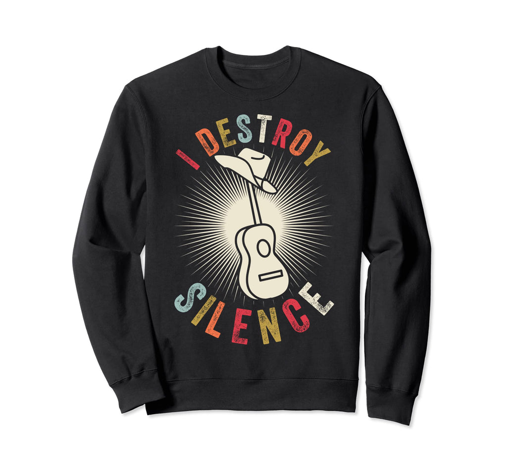 I Destroy Silence Instrument Western Sweatshirt - Graphic Print for Adults - T-Shirt, Sweatshirt, Hoodie