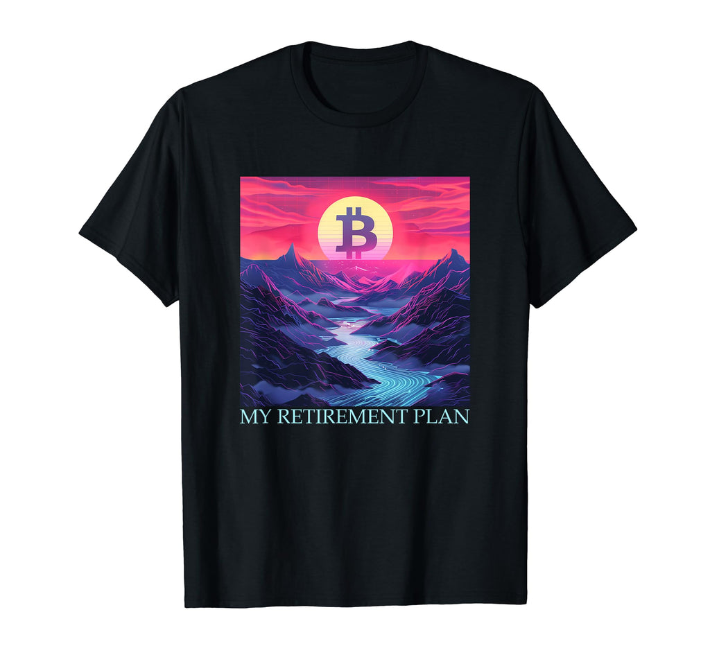 Bitcoin My Retirement Plan Vaporwave T-Shirt - Unique Graphic Men Women - T-Shirt, Sweatshirt, Hoodie