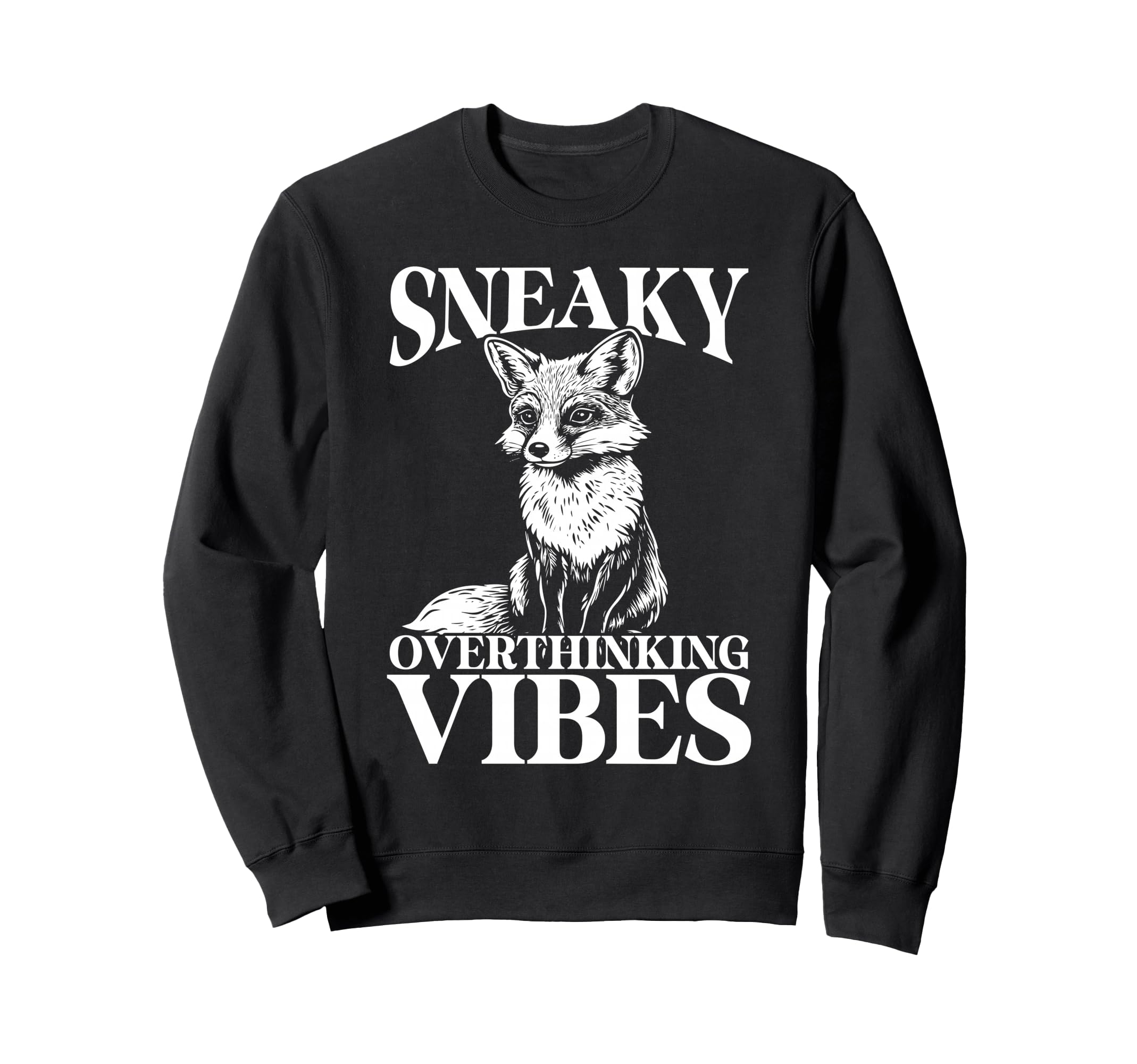 Sneaky Fox Overthinkers And Quiet Sweatshirt - Graphic Print for Adults - T-Shirt, Sweatshirt, Hoodie