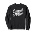 Cozumel Mexico Typography Sweatshirt - Streetwear Style Men Women - T-Shirt, Sweatshirt, Hoodie