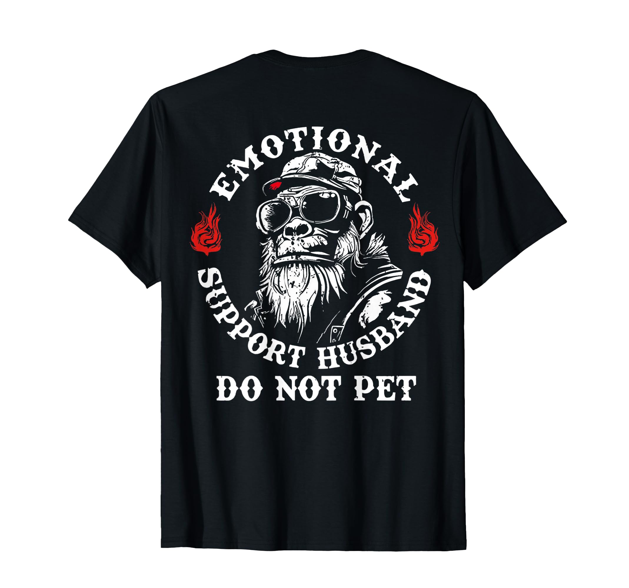 Emotional Support Husband Do Not Pet Funny T-Shirt - Graphic Print Unisex - T-Shirt, Sweatshirt, Hoodie