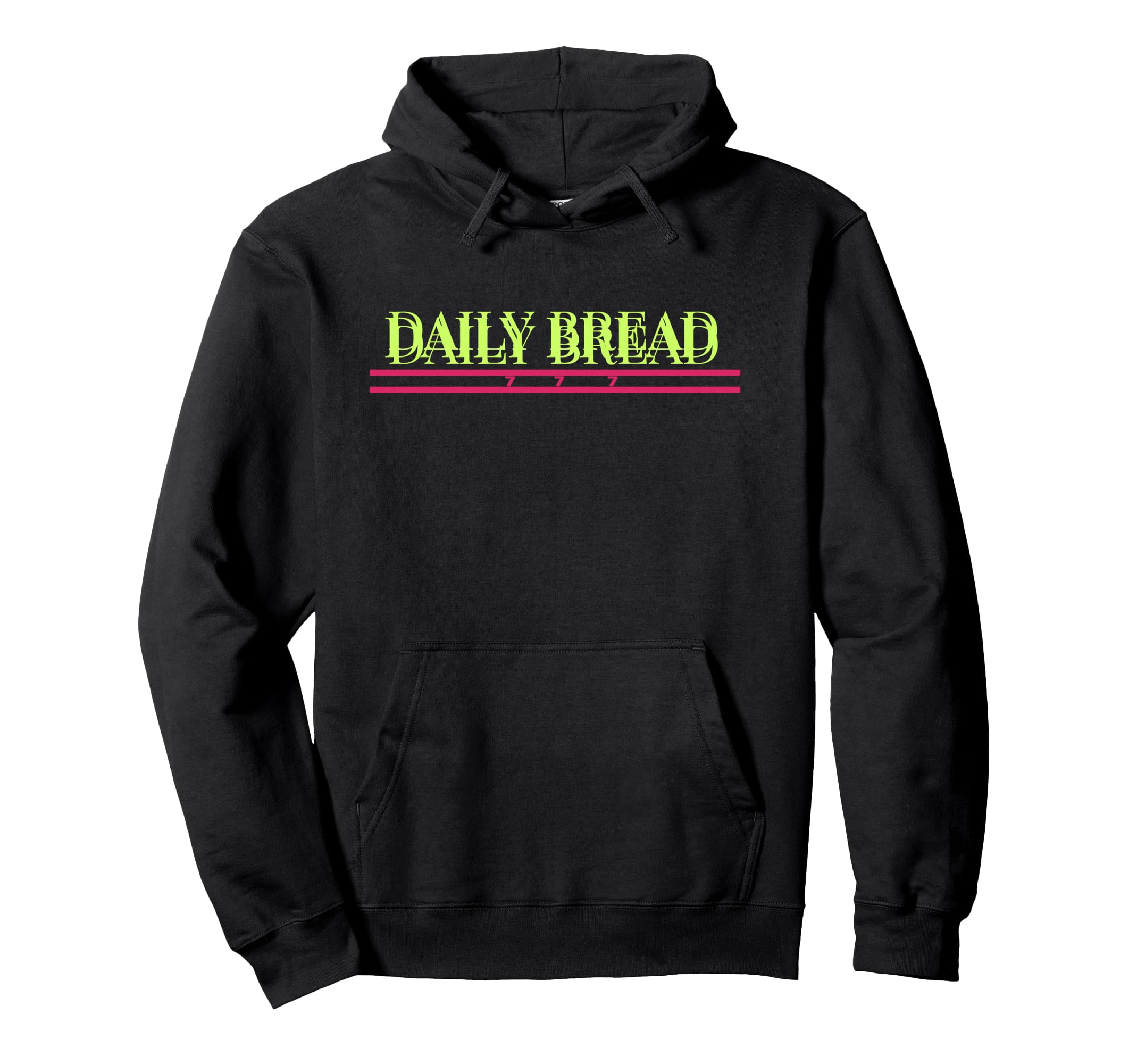 Daily Bread Positive Affirmation To Hoodie - Aesthetic Graphic Men Women - T-Shirt, Sweatshirt, Hoodie