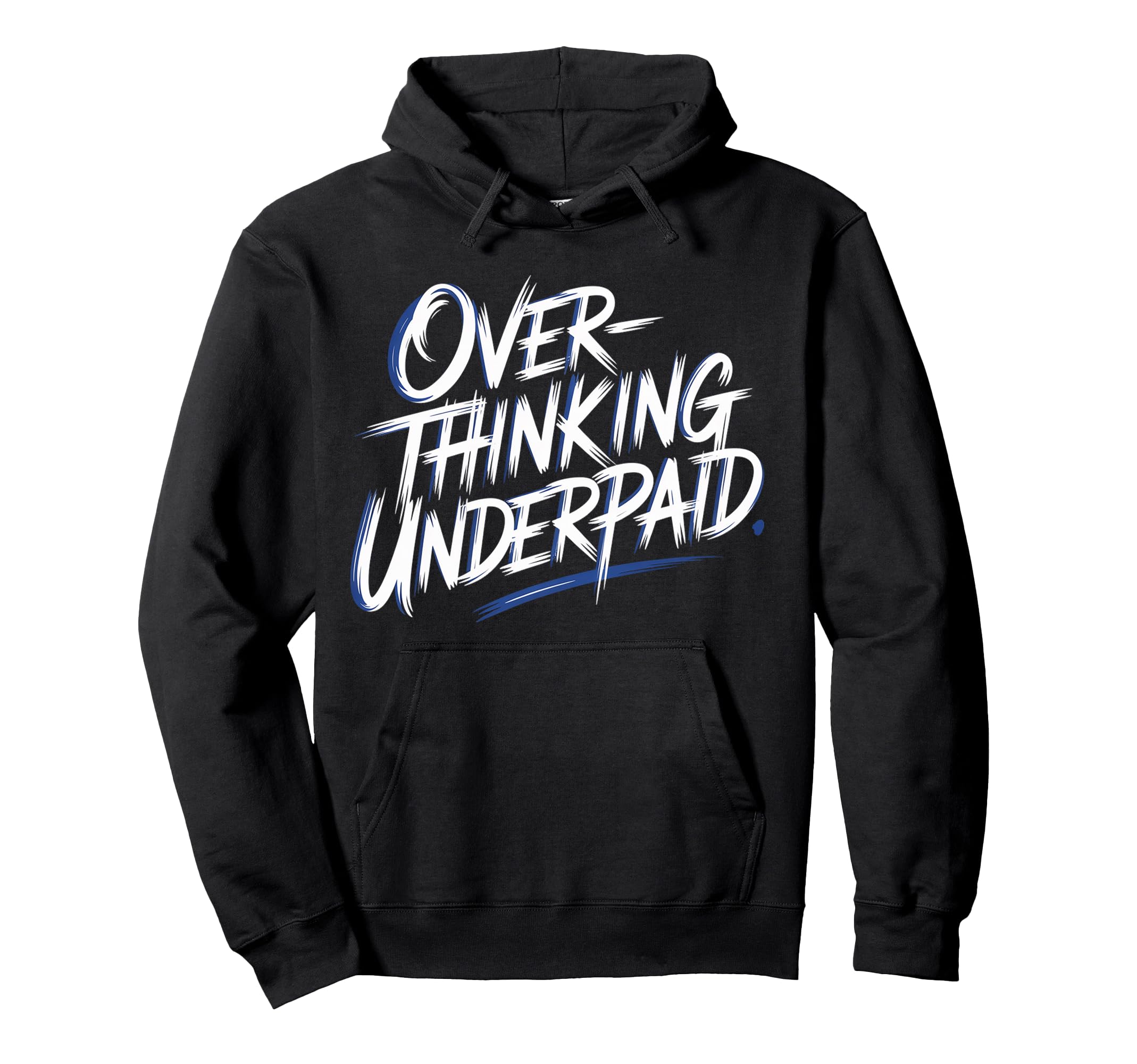Overthinking Underpaid Employee Hoodie - Aesthetic Graphic for Adults - T-Shirt, Sweatshirt, Hoodie