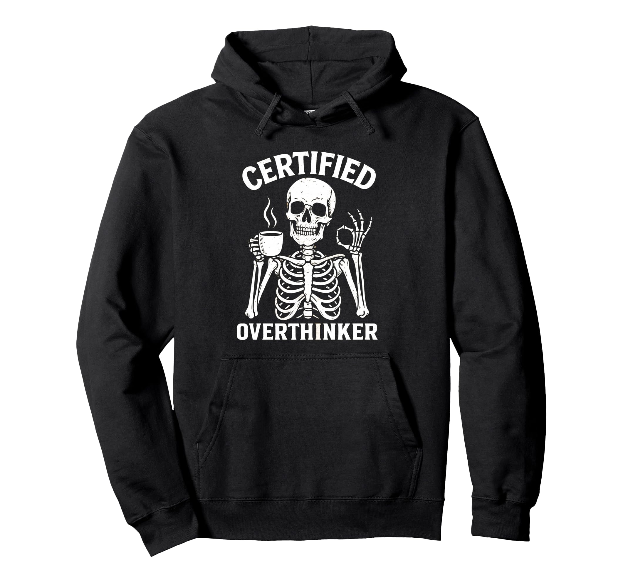 Certified Overthinker Funny Coffee Hoodie - Fun Novelty Design Men Women - T-Shirt, Sweatshirt, Hoodie