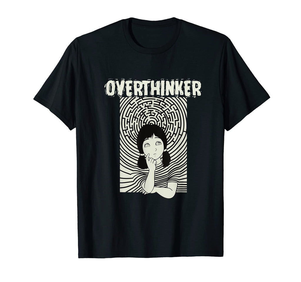 Overthinker Let Me Overthink About T-Shirt - Fun Novelty Design Men Women - T-Shirt, Sweatshirt, Hoodie