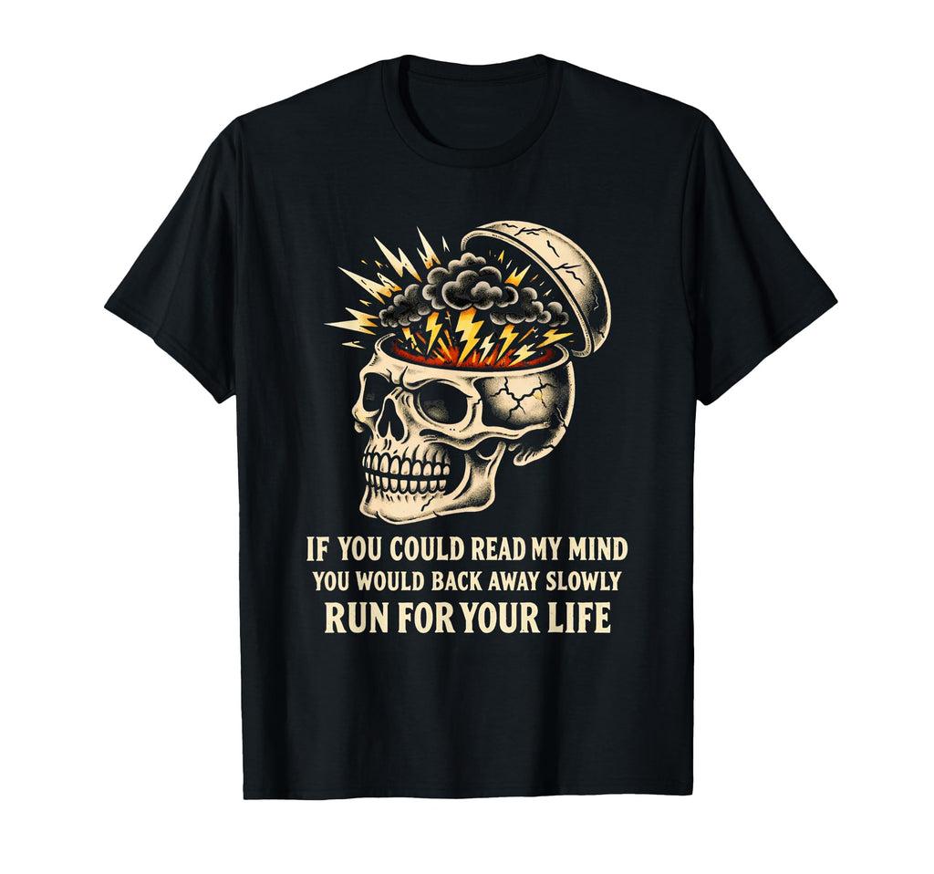 Funny Chaotic Mind Skull Sarcastic Dark T-Shirt - Unique Graphic Unisex - T-Shirt, Sweatshirt, Hoodie
