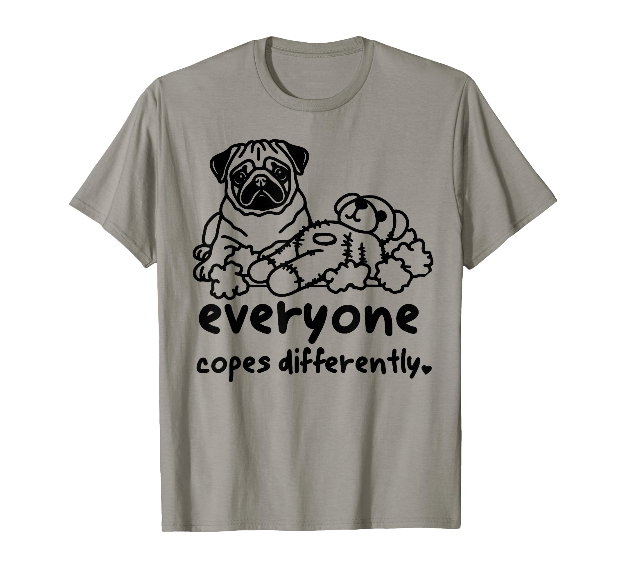 Everyone Copes Differently Funny Pug T-Shirt - Fun Novelty Design Unisex - T-Shirt, Sweatshirt, Hoodie