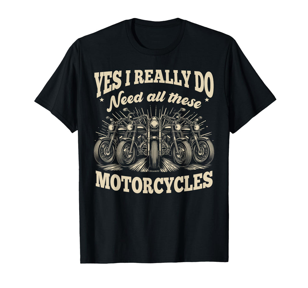 Yes I Really Do Need All These T-Shirt - Minimalist Print Men Women - T-Shirt, Sweatshirt, Hoodie