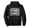 Country Roads Take Me Home Cowboy Hoodie - Fun Novelty Design Men Women - T-Shirt, Sweatshirt, Hoodie