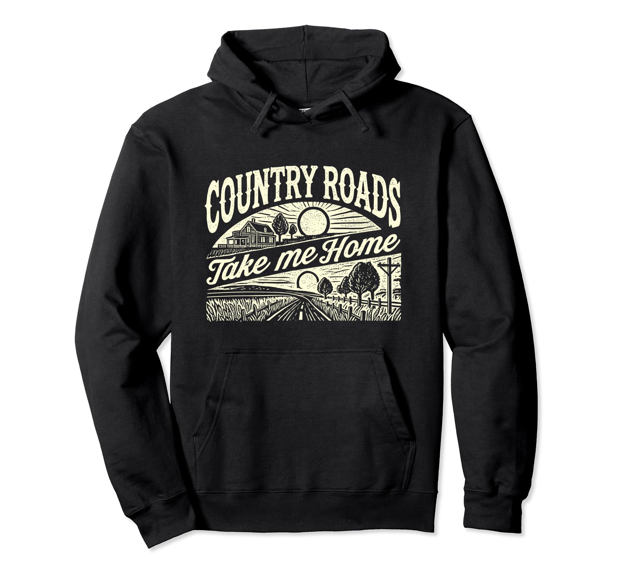 Country Roads Take Me Home Cowboy Hoodie - Fun Novelty Design Men Women - T-Shirt, Sweatshirt, Hoodie