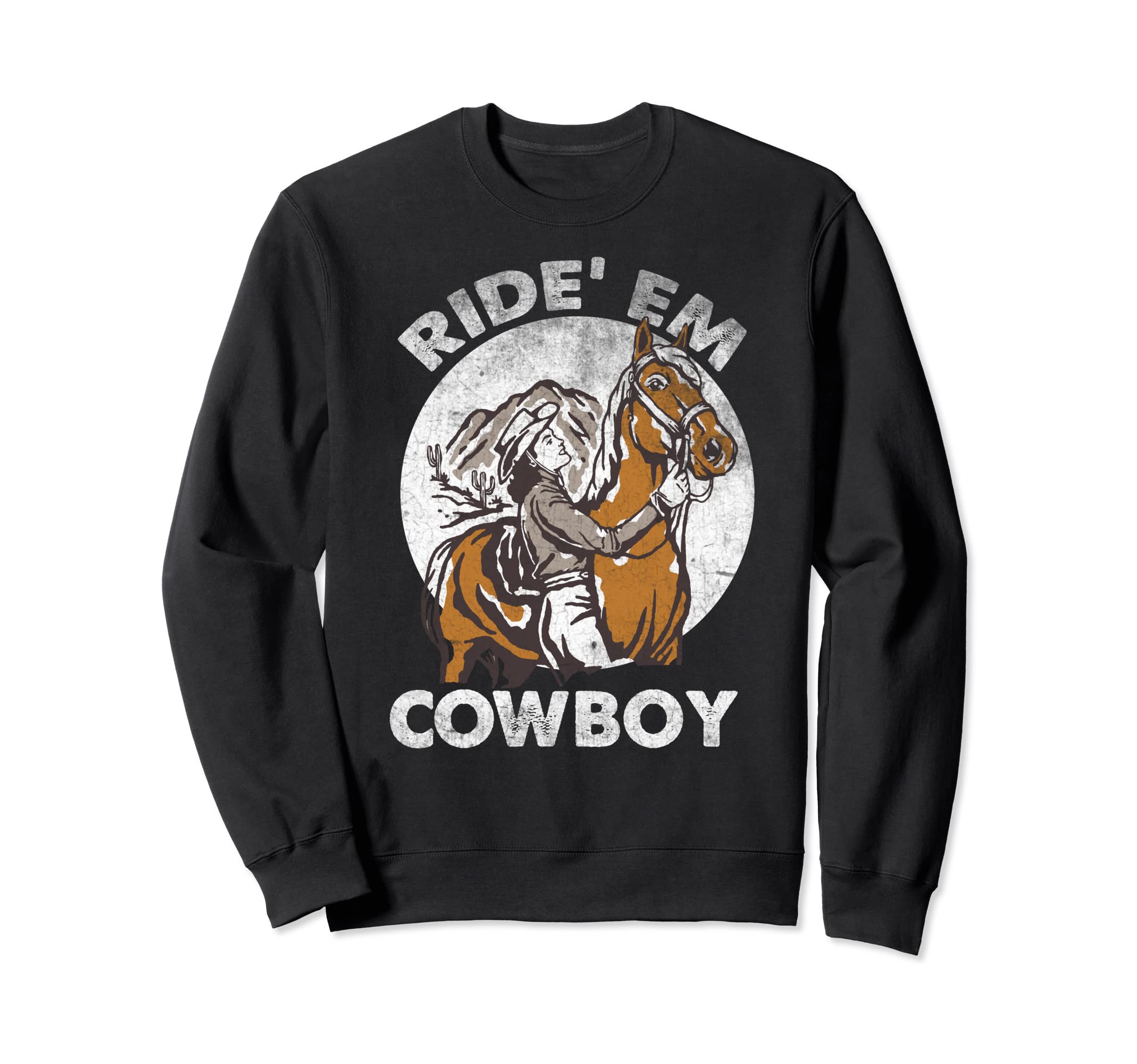 Ride Em Cowboy Cowgirl Sunset Wild Sweatshirt - Streetwear Style Unisex - T-Shirt, Sweatshirt, Hoodie