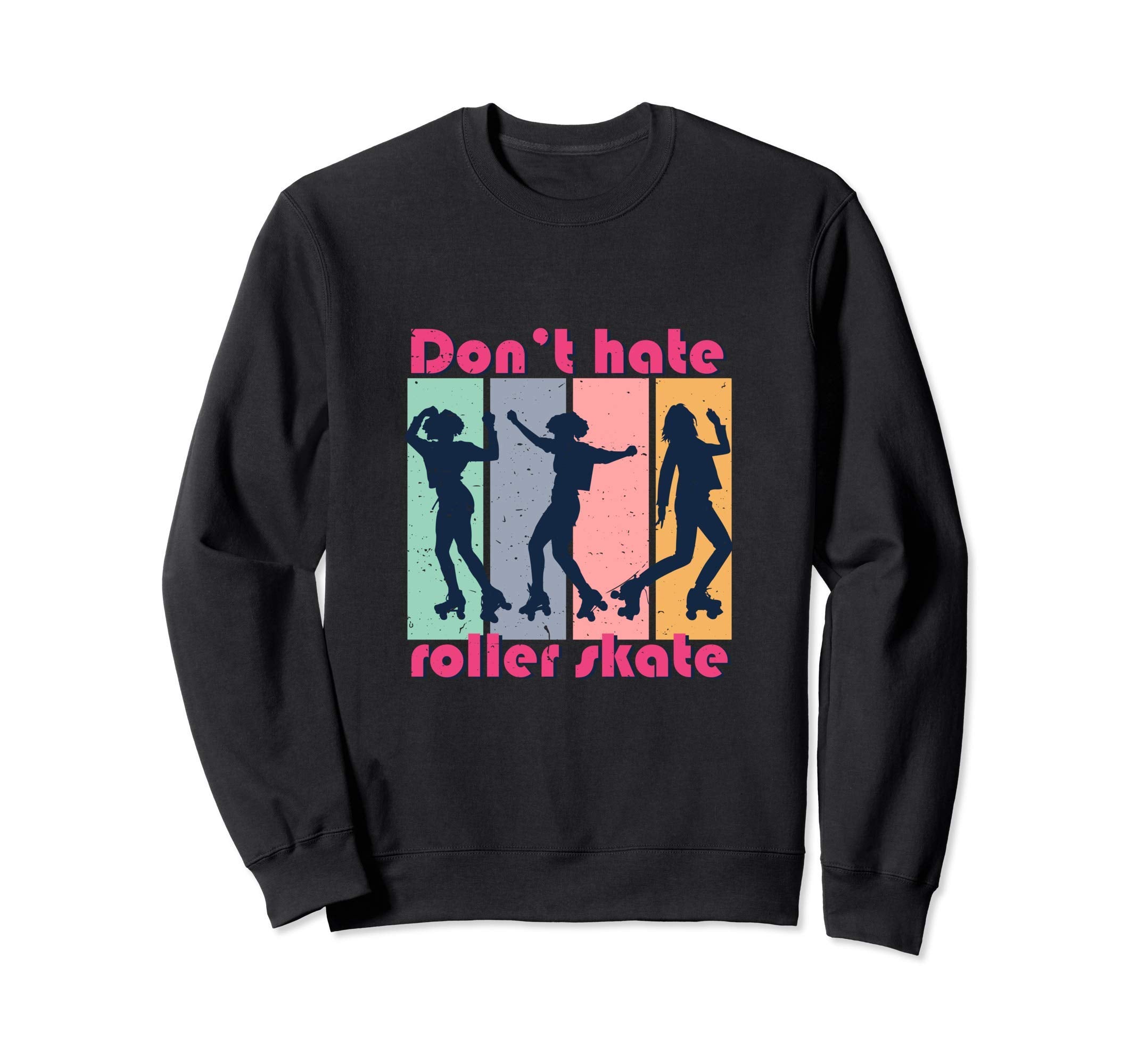 Stop Hate Roller Skate Sweatshirt - Minimalist Print Men Women - T-Shirt, Sweatshirt, Hoodie