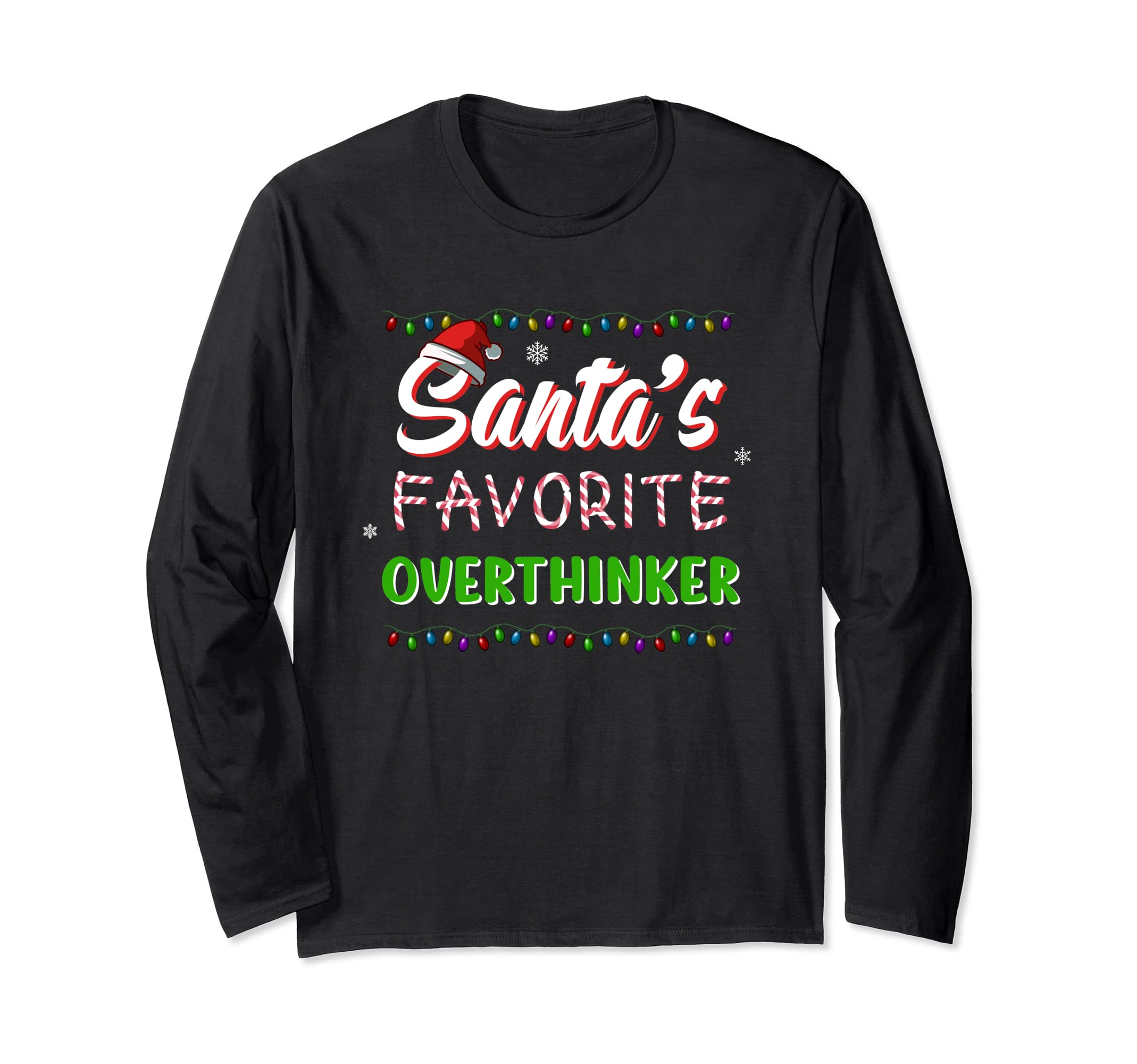 Santas Favorite Overthinker Santa Hat T-Shirt - Novelty Apparel for Adults - T-Shirt, Sweatshirt, Hoodie