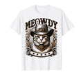 Meowdy Funny Cat Wearing Cowboy Hat T-Shirt - Trendy Graphic for Adults - T-Shirt, Sweatshirt, Hoodie