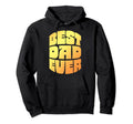 Best Dad Ever Seventies Typography Hoodie - Custom Art Print for Adults - T-Shirt, Sweatshirt, Hoodie