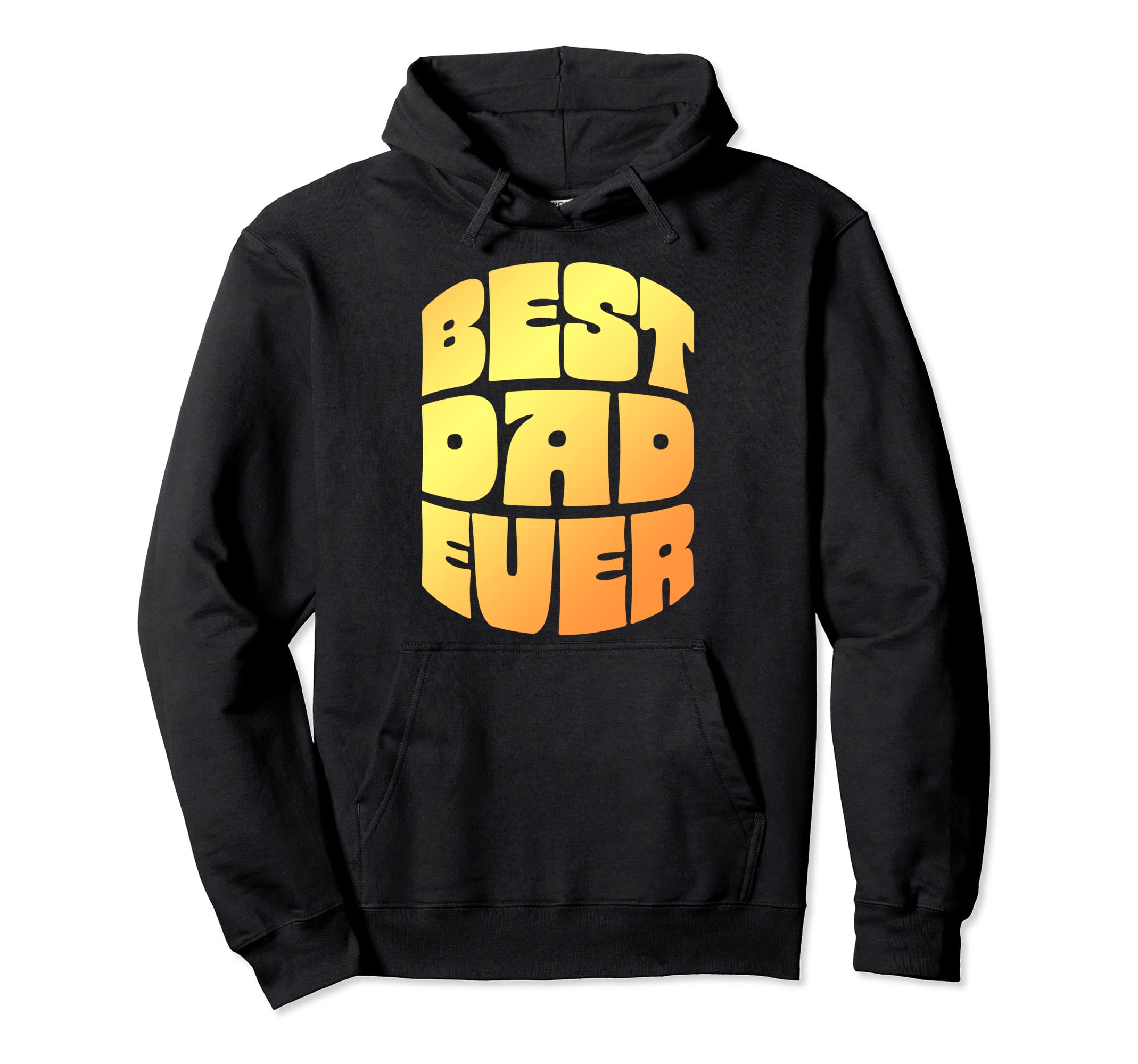 Best Dad Ever Seventies Typography Hoodie - Custom Art Print for Adults - T-Shirt, Sweatshirt, Hoodie