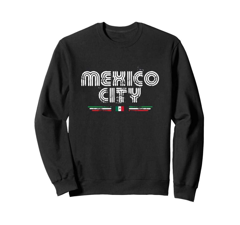 Mexico City 70S 80S Type Sweatshirt - Aesthetic Graphic for Adults - T-Shirt, Sweatshirt, Hoodie