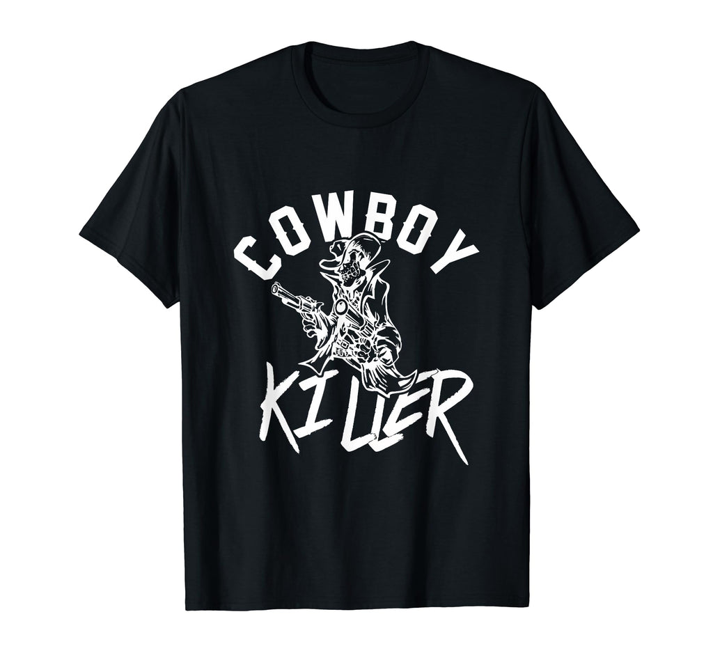 Cowboy Killer Cowboy Gifts Cowboy T-Shirt - Graphic Print for Adults - T-Shirt, Sweatshirt, Hoodie