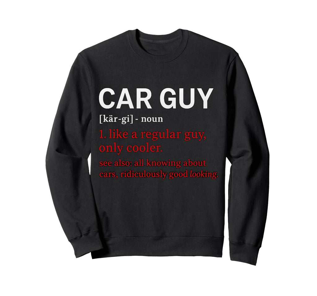 Car Guy Definition Typewriter Sweatshirt - Custom Art Print Unisex - T-Shirt, Sweatshirt, Hoodie