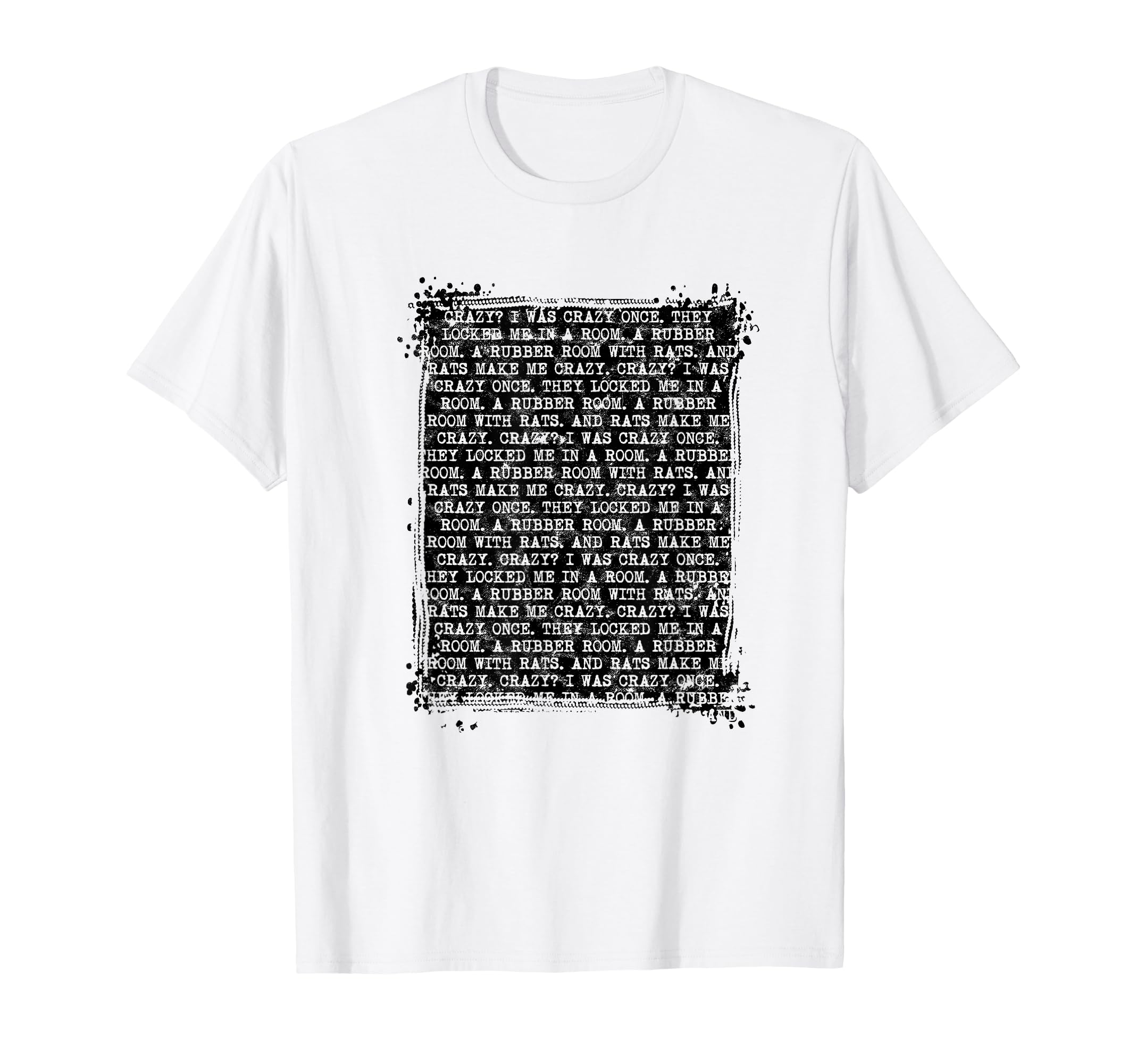 Make Me Crazy Crazy I Was Crazy Once Mental T-Shirt - Graphic Print Unisex - T-Shirt, Sweatshirt, Hoodie